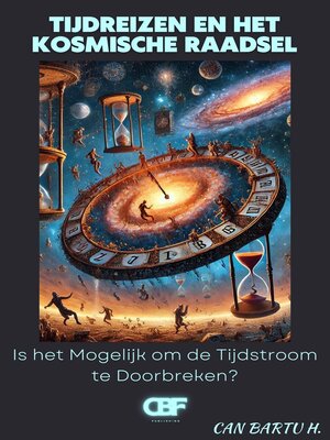 Tijdreizen en het Kosmische Raadsel - ebook